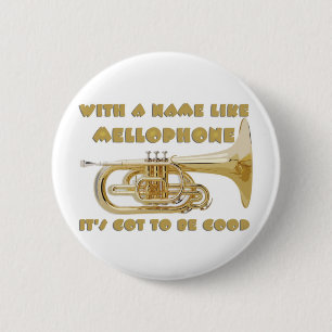 Name Like Mellophone 6 Cm Round Badge