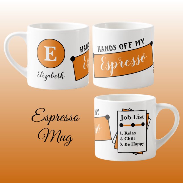Name monogram chill relax be happy orange espresso cup (Creator Uploaded)