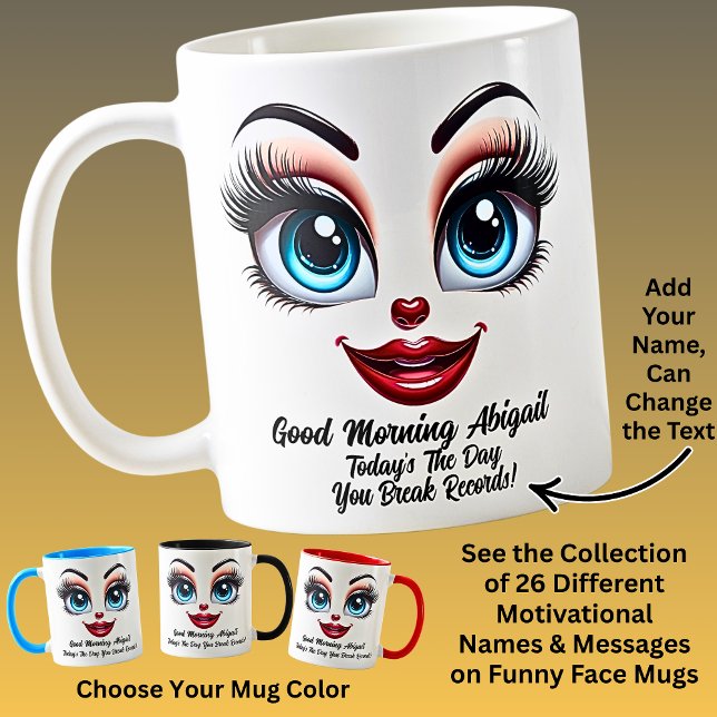 Name Motivation Abigail, Fabulous Eyes Funny Face Coffee Mug (Creator Uploaded)