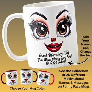 Name Motivation Lily Fabulous Eyes Funny Face Coffee Mug