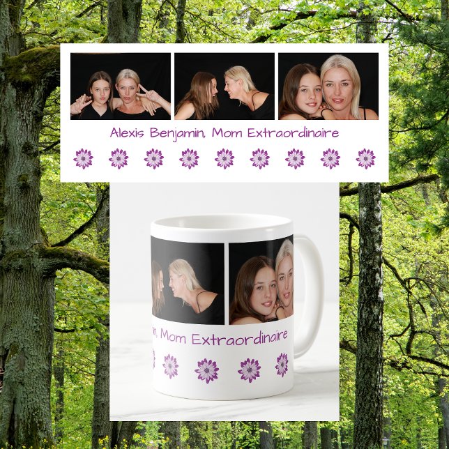 Name Mum Extraordinaire Best Mum Ever + 3 Photos  Coffee Mug (Mom Extraordinaire. Or Best Mom Ever. Personalized name + 3 photos + flowers. Cute Mother's Day gift)