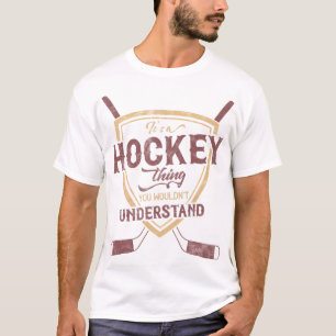 Name & Number It's a Hockey Thing T-Shirt
