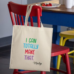 Name on Funny Craft Saying Cotton Budget Tote Bag