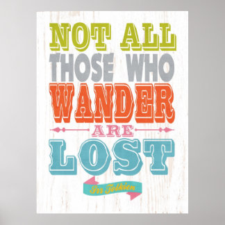 Name Quote Art-Not all those who wander Poster