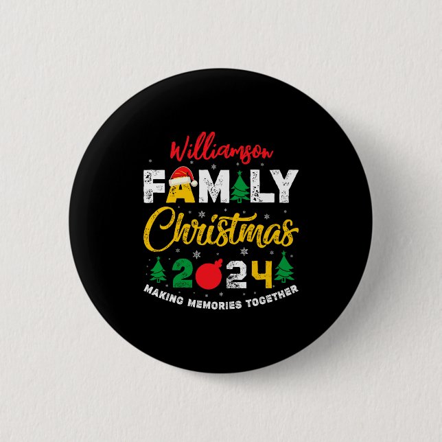 Name Year Matching Family Christmas Reunion T Shir 6 Cm Round Badge (Front)