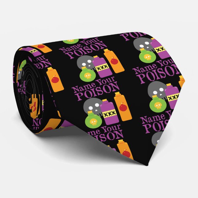 Name Your Poison Tie (Rolled)