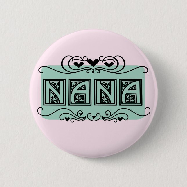 Nameplate Nana T-shirts and Gifts 6 Cm Round Badge (Front)