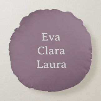 Names  round cushion