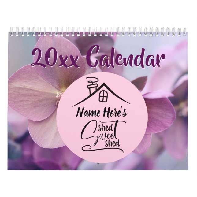 Name's Shed Sweet Shed, She Shed 20xx Pink         Calendar (Cover)