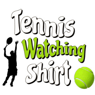 [NAME'S] Tennis Watchng Shirt T-Shirt