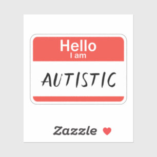 Nametag Autistic Custom-Cut Vinyl Sticker