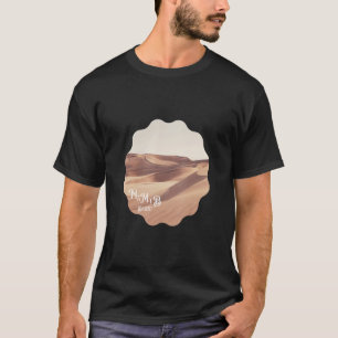 Namib Desert Retro Style Quiet Place T-Shirt
