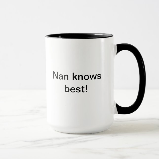 Nan knows best mug (Right)