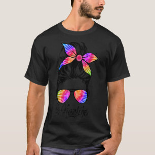 Nan Life Messy Hair Bun Tie Dye Women Mother's Day T-Shirt