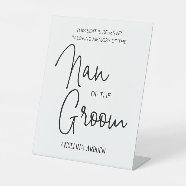 Nan of the Groom Memorial Reserved Chair Wedding Pedestal Sign (Front)