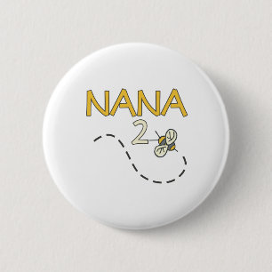 Nana 2 Bee 6 Cm Round Badge