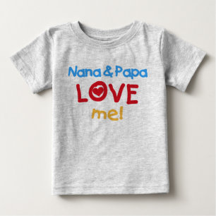Nana and Papa Love Me Baby T-Shirt