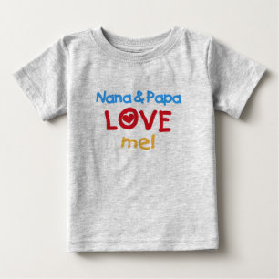Nana and Papa Love Me Baby T-Shirt