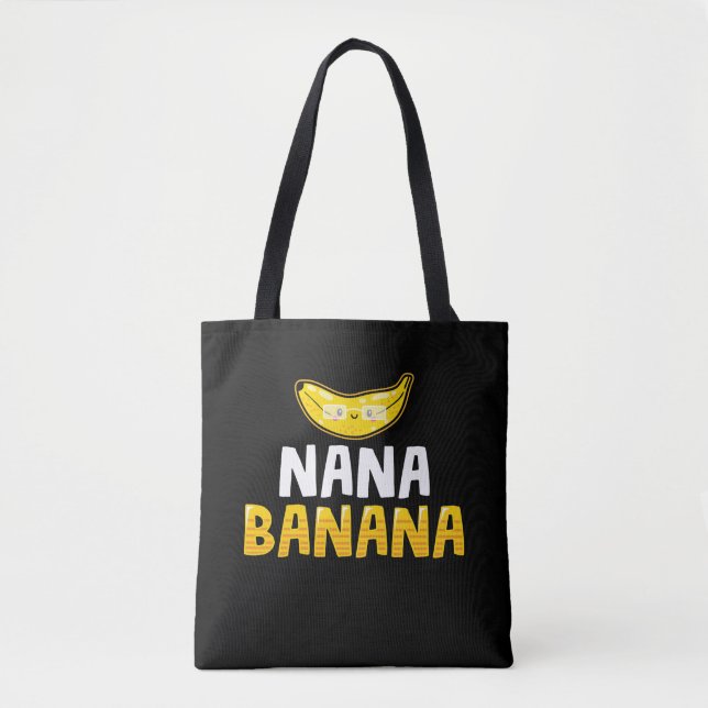 Nana Banana Grandmother Funny Grandma Tote Bag (Front)