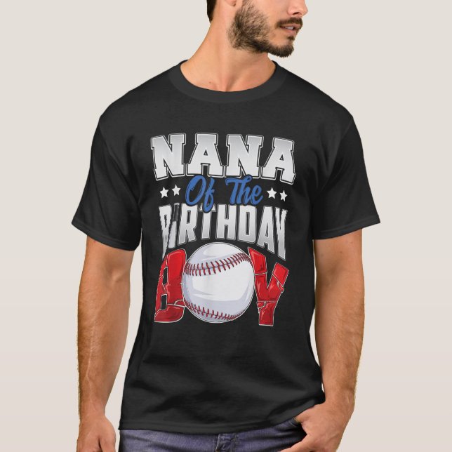 Nana Baseball birthday Boy Family Baller b day Par T-Shirt (Front)