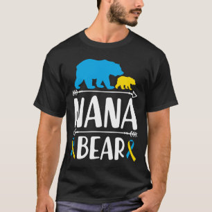 Nana Bear Down Syndrome Awareness Proud Grandma Wo T-Shirt