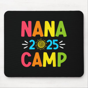 Nana Camp 2025 Family Vacation Summer Camping Crew Mouse Mat