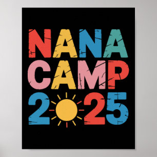 Nana Camp 2025 Family Vacation Summer Camping Crew Poster