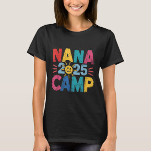 Nana Camp 2025 Family Vacation Summer Camping Crew T-Shirt