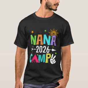 Nana Camp 2026 Family Vacation Summer Camping Crew T-Shirt