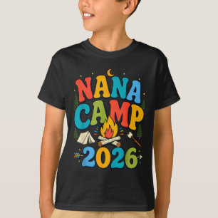 Nana camp 2026 retro grandma camping family T-Shirt