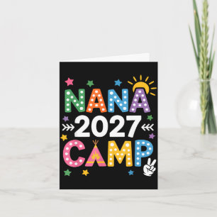 Nana camp 2027 family vacation summer camping crew card