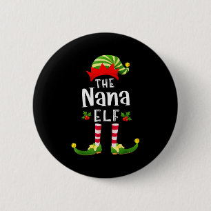 Nana Christmas Elf Matching Pajama X-mas Party  6 Cm Round Badge