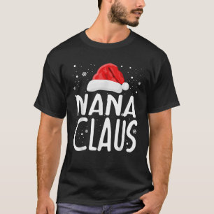 Nana Claus Christmas Family Group Matching Pajama  T-Shirt