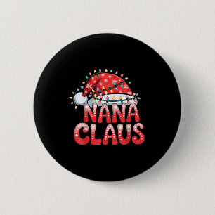 Nana Claus Christmas Family Matching Grandma Holid 6 Cm Round Badge