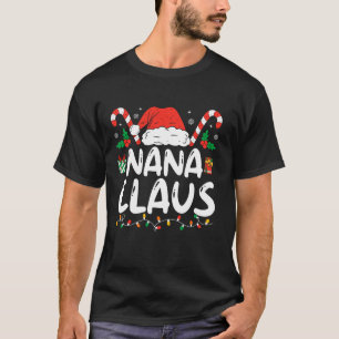 Nana Claus Christmas Lights Matching Family Pajama T-Shirt