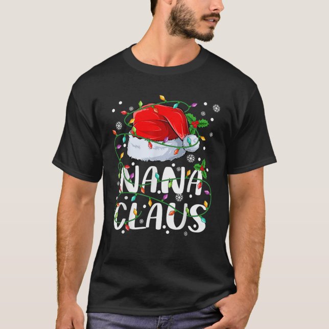 Nana Claus Christmas Lights Santa Pajama Family Ma T-Shirt (Front)