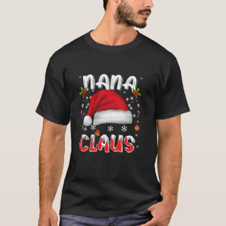 Nana Claus Christmas Mum Santa Family Matching Paj T-Shirt