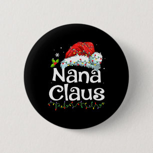 Nana Claus Christmas Pajama Family Matching Xmas L 6 Cm Round Badge