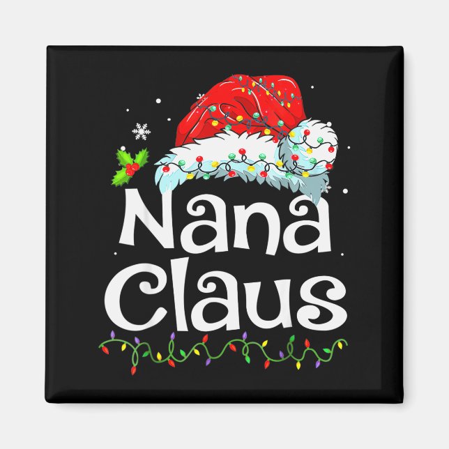 Nana Claus Christmas Pajama Family Matching Xmas L Magnet (Front)