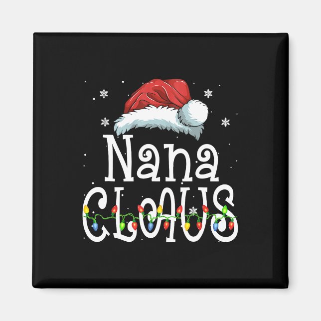 Nana Claus  Christmas Pajama Family Matching Xmas  Magnet (Front)
