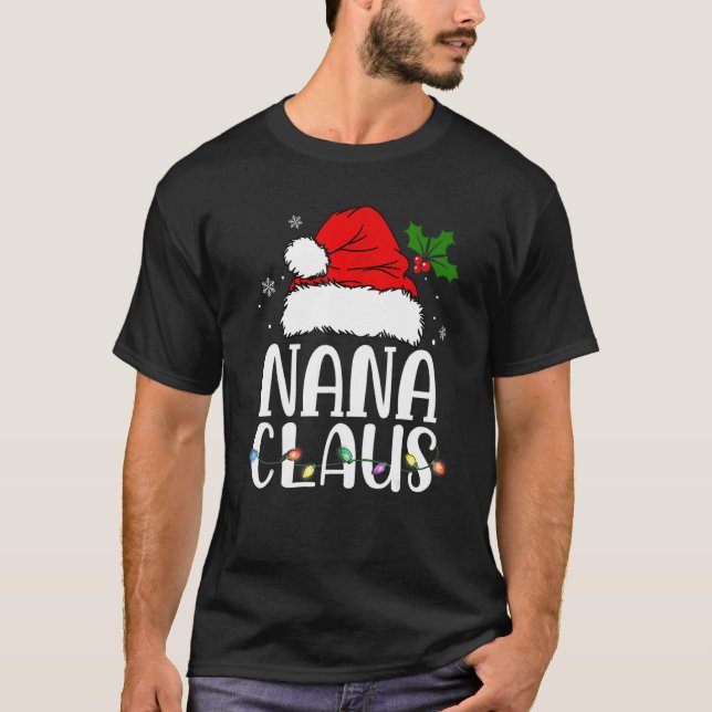 Nana Claus  Christmas Pajama Family Matching Xmas T-Shirt (Front)