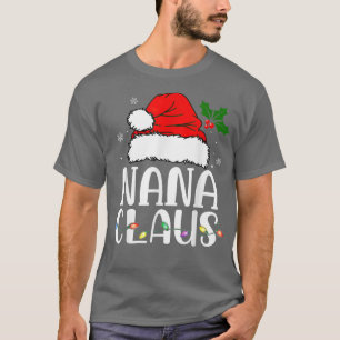 Nana Claus Christmas Pajama Family Matching Xmas  T-Shirt
