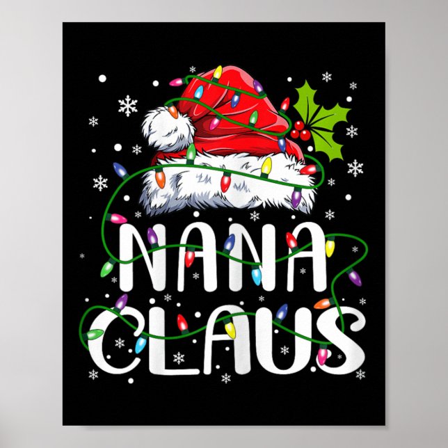 Nana Claus Christmas Santa Hat Matching Family Xma Poster (Front)