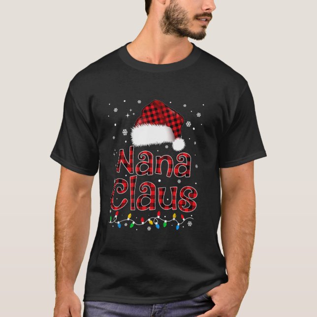 Nana Claus Christmas Santa Hat Matching Family Xma T-Shirt (Front)