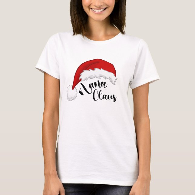 Nana Claus Christmas Santa T-Shirt (Front)