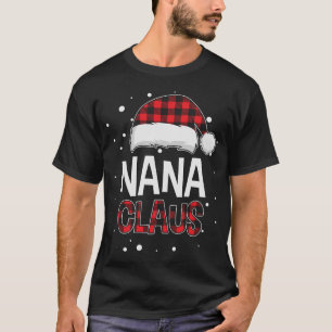Nana Claus Family Christmas T-Shirt