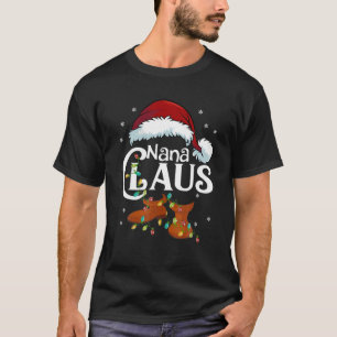 Nana Claus , Family Matching Nana Claus Pajama T-Shirt