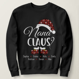 Nana Claus Gift For Christmas Sweatshirt