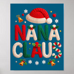 Nana Claus Knitted Design Grandma Pajama Family Ma Poster