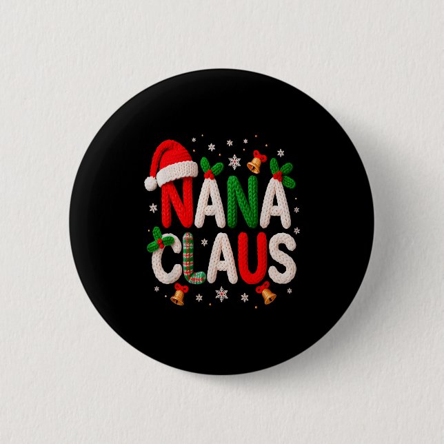 Nana Claus Santa Claus Crochet &amp; Knitting Love 6 Cm Round Badge (Front)